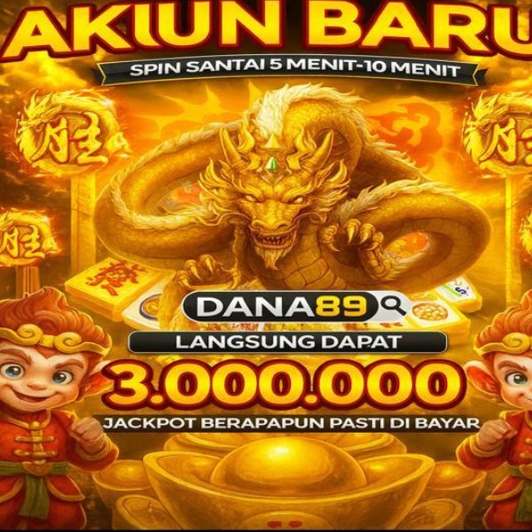 Dana89 : Tips Dan Trik Buat Pemula Bermain Di Game Dana 89
Dana89 : Tips Dan Trik Buat Pemula Bermain Di Game Dana 89